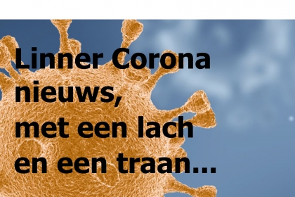 Coronanieuws Linne, met een lach en een traan... 